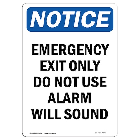 OSHA Notice Sign, Emergency Exit Only Do Not Use, 14in X 10in Decal